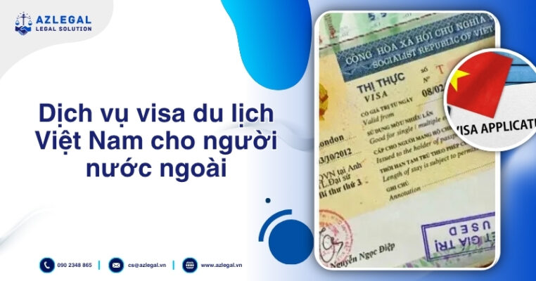 Dịch vụ visa du lịch Việt Nam cho người nước ngoài