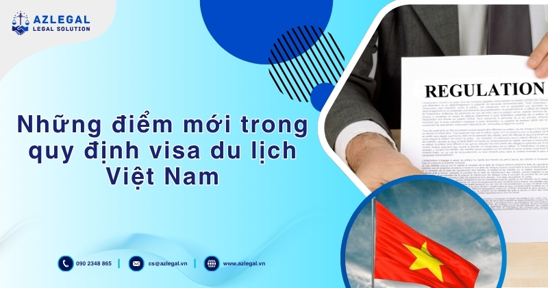 Những điểm mới trong quy định visa du lịch Việt Nam