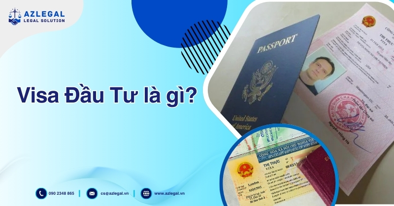 Visa Đầu Tư là gì?