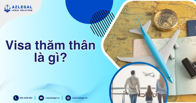 Visa thăm thân là gì?