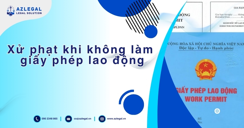 Xử phạt khi không làm giấy phép lao động
