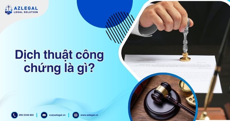 Dịch thuật công chứng là gì?