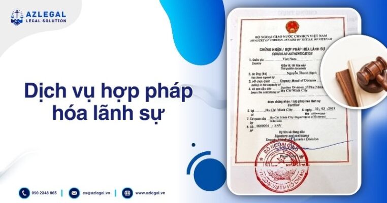 Dịch vụ hợp pháp hóa lãnh sự
