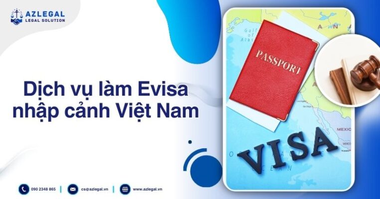 Dịch vụ làm Evisa nhập cảnh Việt Nam