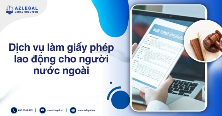 Dịch vụ làm giấy phép lao động cho người nước ngoài