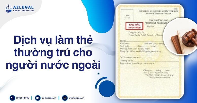 Dịch vụ làm thẻ thường trú cho người nước ngoài