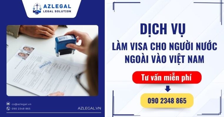 Dịch vụ làm visa Việt Nam cho người nước ngoài uy tín