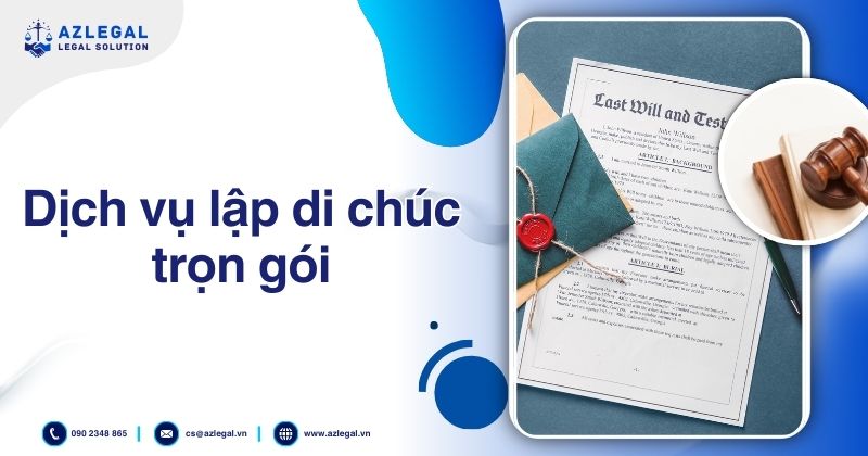 Dịch vụ lập di chúc trọn gói
