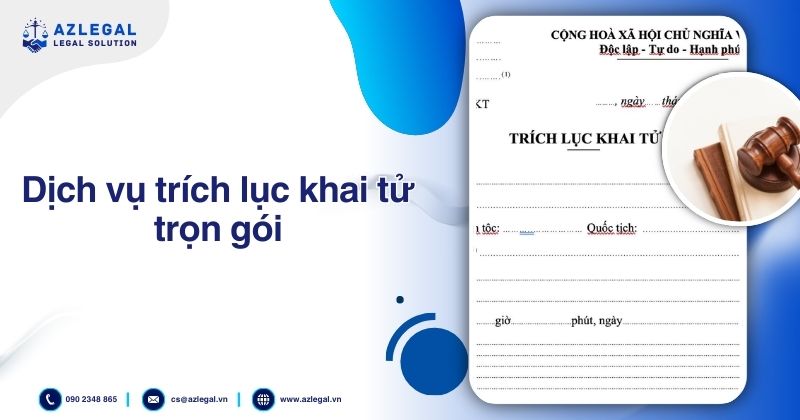 Dịch vụ trích lục khai tử trọn gói 1 Dịch vụ trích lục khai tử trọn gói