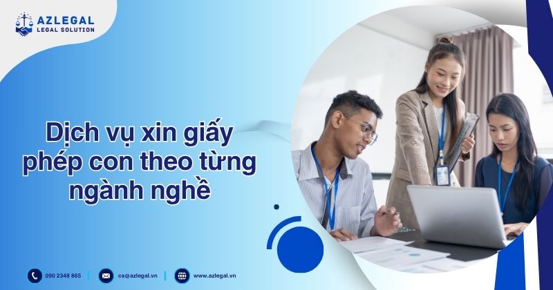 Dịch vụ xin giấy phép con theo từng ngành nghề
