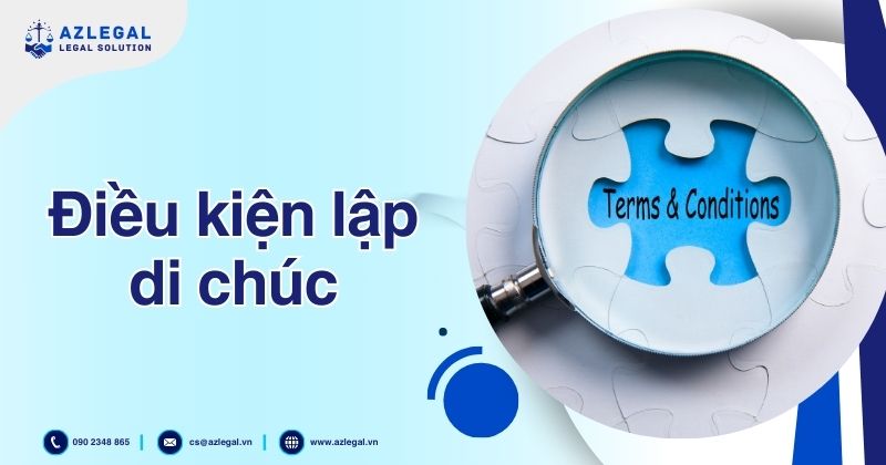 Điều kiện lập di chúc