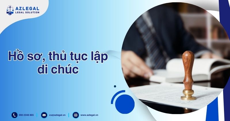 Hồ sơ, thủ tục lập di chúc