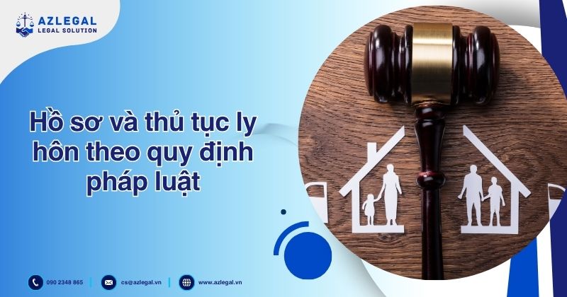 Hồ sơ và thủ tục ly hôn theo quy định pháp luật