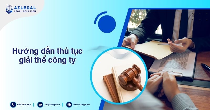 Dịch vụ giải thể công ty – doanh nghiệp trọn gói 4 Hướng dẫn thủ tục giải thể công ty