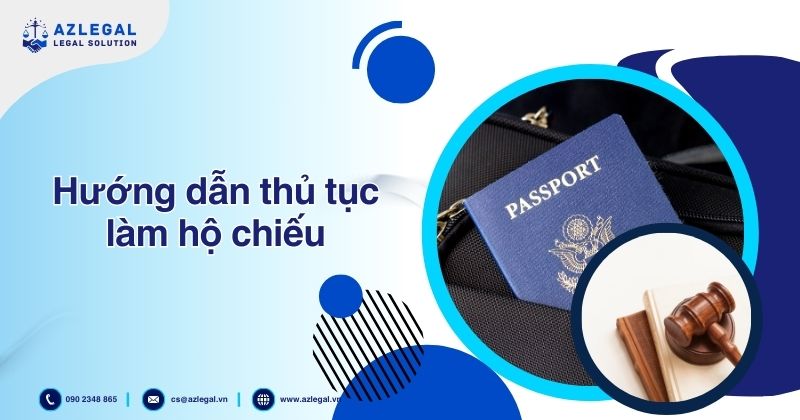 Dịch vụ làm hộ chiếu nhanh – Passport toàn quốc 5 Hướng dẫn thủ tục làm hộ chiếu