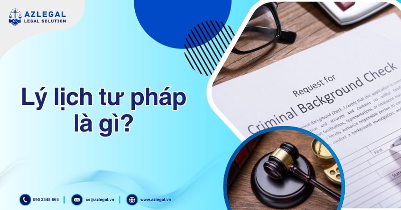 Lý lịch tư pháp là gì?