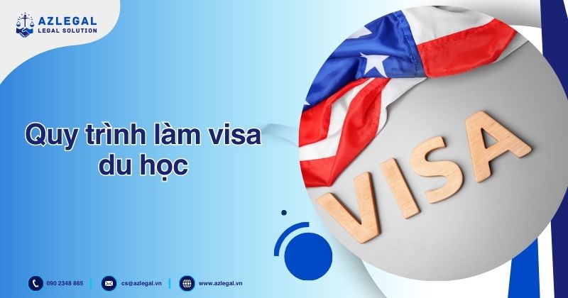 Quy trình làm visa du học