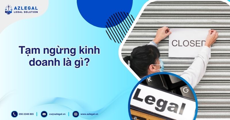 Tạm ngừng kinh doanh là gì?