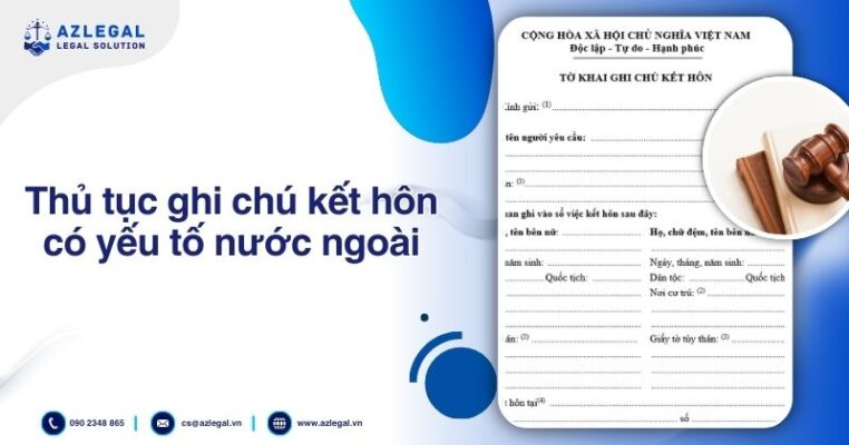 Thủ tục ghi chú kết hôn có yếu tố nước ngoài
