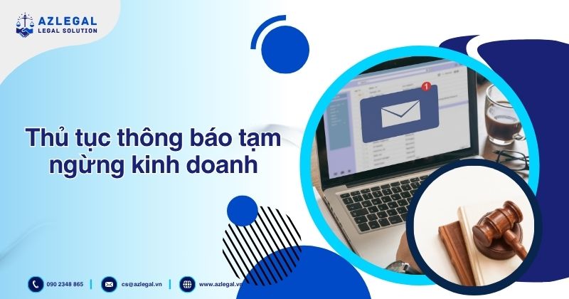 Thủ tục thông báo tạm ngừng kinh doanh
