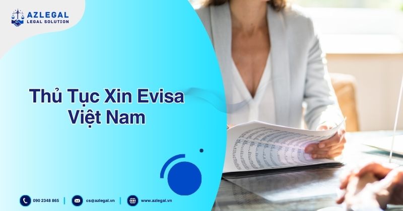 Thủ Tục Xin Evisa Việt Nam