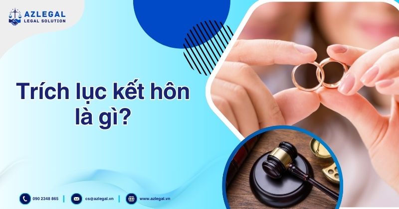 Trích lục kết hôn là gì?