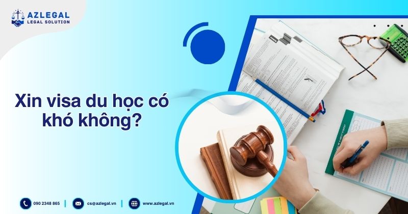 Xin visa du học có khó không?